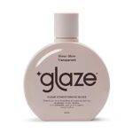 Glaze Sheer Glow Transparent Clear Conditioning Super Gloss 190ml 23 Hair Treatments Award Winning Hair Gloss Treatment. No mix no mess hair mask