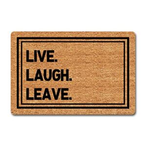 Funny Welcome Doormats Indoor Entrance Mat Live Laugh Leave Go Away Personalized Doormat With Rubber Back House Warming Gift Mats Entry Home Deco